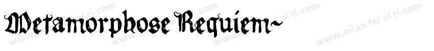 Metamorphose Requiem字体转换